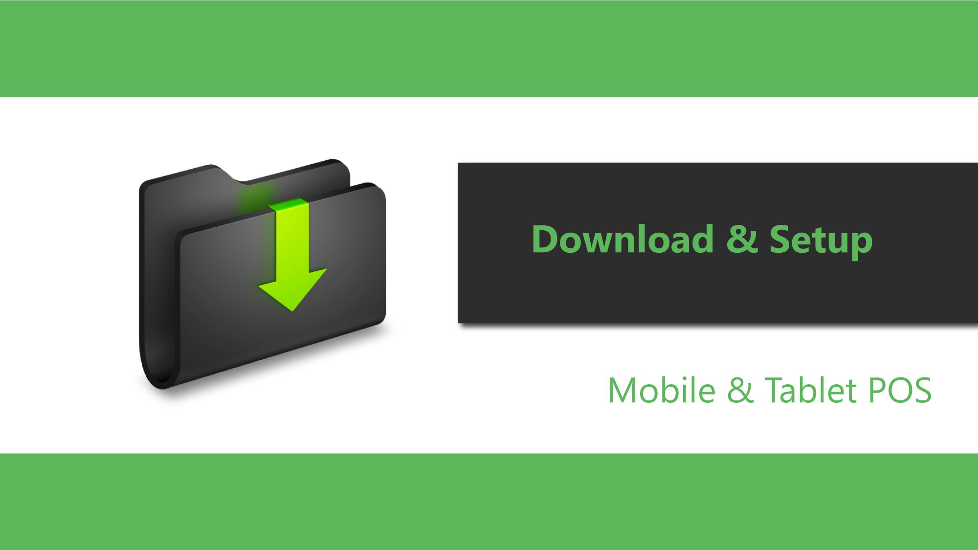 Download & setup smart POS onto Mobile & Tablet
